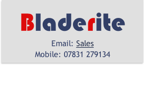Bladerite
Email: Sales
Mobile: 07831 279134


 

   
